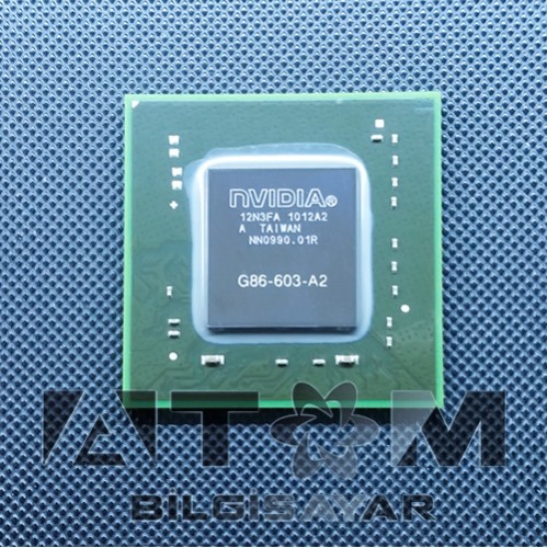 G86-603-A2 (G86-630-A2 G86-631-A2 ile uyumlu) NVIDIA CHIPSET SIFIR